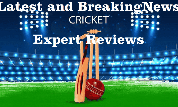 Latest and Breaking News on Cricket, Expert Reviews