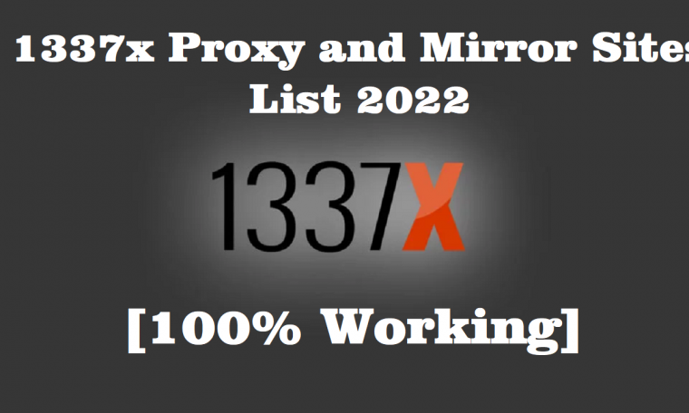 1337x Proxy and Mirror Sites List 2022 100% Working