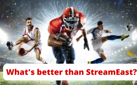 What's better than StreamEast?