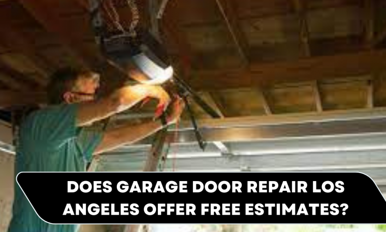 Does Garage Door Repair Los Angeles offer free estimates?