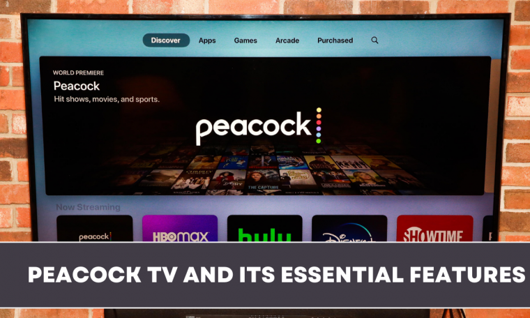 Peacock TV and its essential features