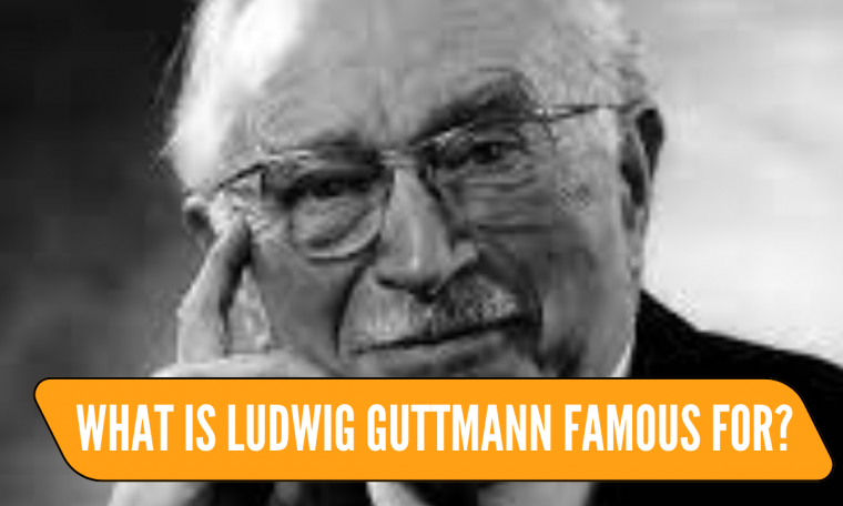 What is Ludwig Guttmann famous for?