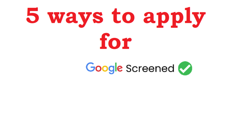 5 ways to apply for google screened
