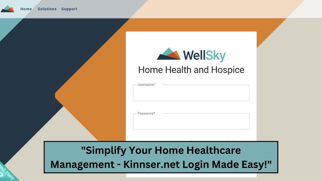 "Simplify Your Home Healthcare Management - Kinnser.net Login Made Easy!"