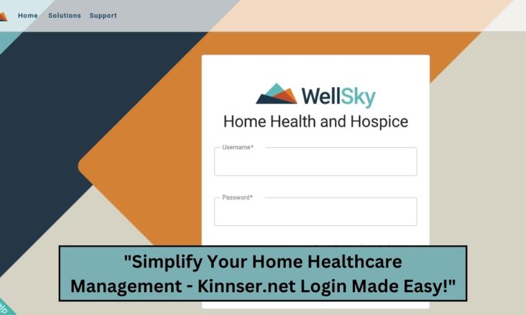 "Simplify Your Home Healthcare Management - Kinnser.net Login Made Easy!"
