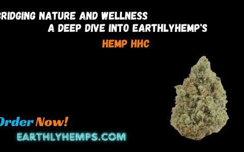 A Deep Dive into EarthlyHemp's Hemp HHC Offerings