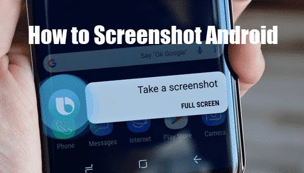 How To Screenshot On Android Phone