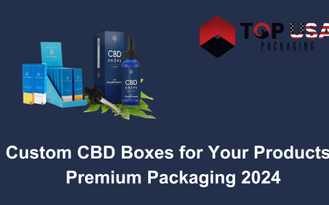 Custom CBD Boxes for Your Products Premium Packaging 2024