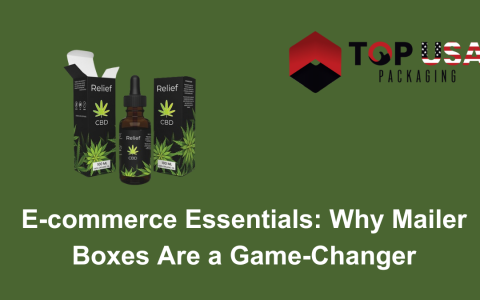 E-commerce Essentials Why Mailer Boxes Are a Game-Changer