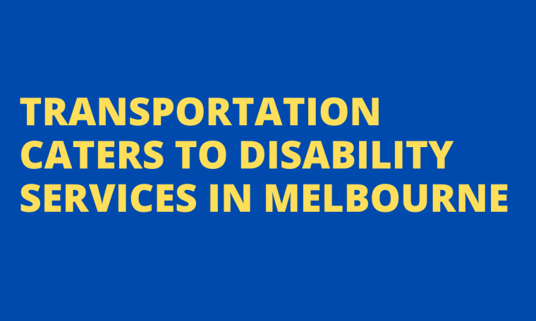 Transportation Caters to Disability Services in Melbourne