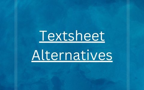 Textsheet Alternatives: Top Options For Your Study Needs
