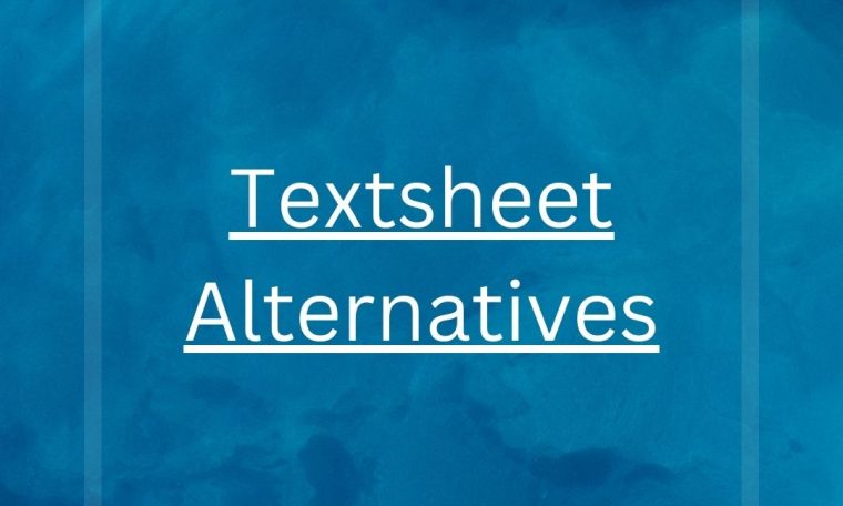 Textsheet Alternatives: Top Options For Your Study Needs