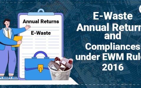 E-Waste Rules Annual Returns