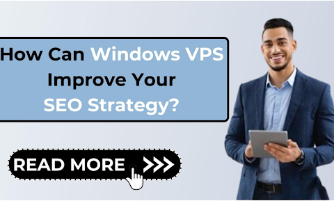 How Can Windows VPS Improve Your SEO Strategy?