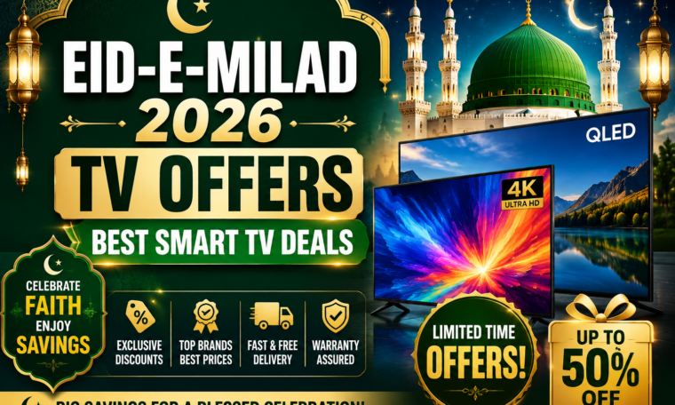 Eid-e-Milad 2026 TV Offers: Best Smart TV Deals, Discounts & Buying Guide