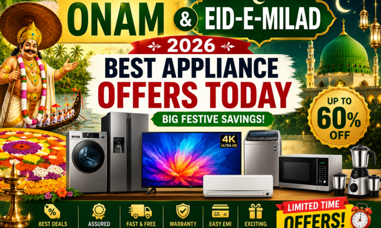 Onam & Eid-e-Milad 2026: Best Appliance Offers, Discounts & Deals Today