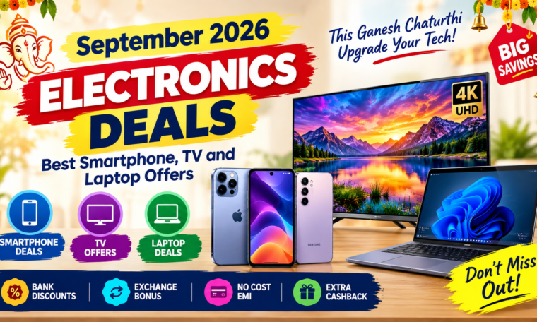 September 2026 Electronics Deals: Best Smartphone, TV and Laptop Offers